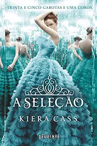 Top 15 - livros de romance mais vendidos A Seleção (Kiera Cass)