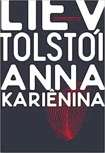 Top 6 -  melhores livros de romance Anna Kariênina (Lev Tolstói)