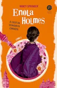 Enola Holmes o Caso da Senhorita Canhota