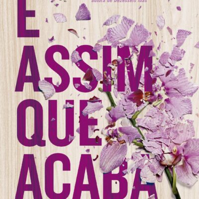 Resenha do Livro: Colleen Hoover É Assim que Acaba