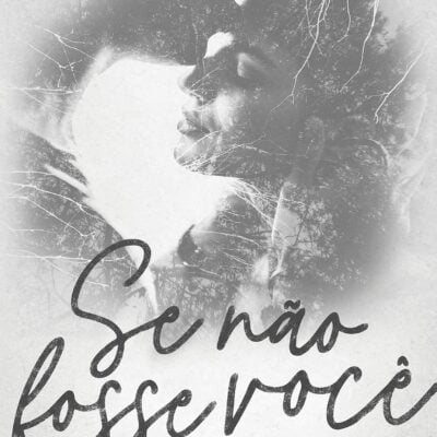 Resenha do Livro: Se não fosse você - Colleen Hoover