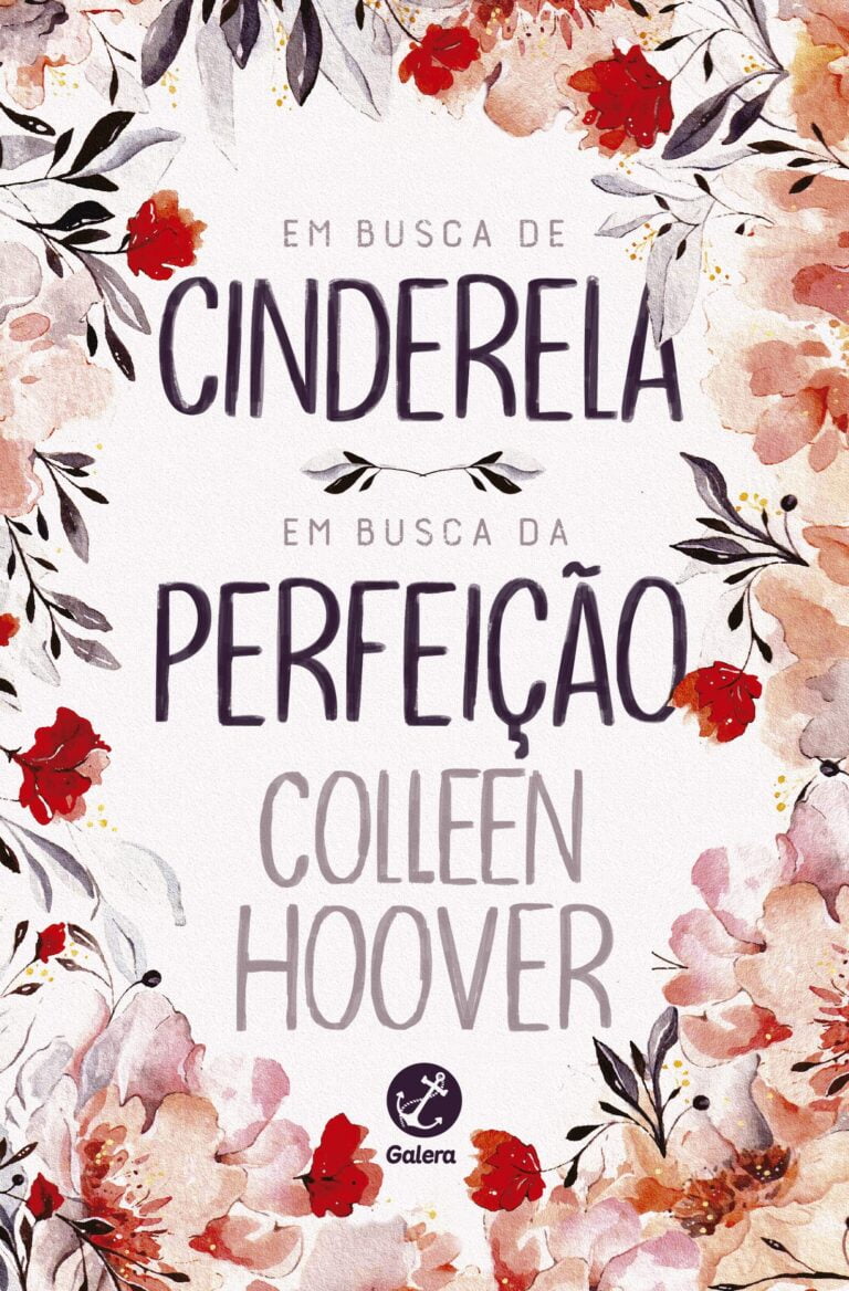 Resenha do Livro: Em busca de Cinderela e Em busca da perfeição – Colleen Hoover