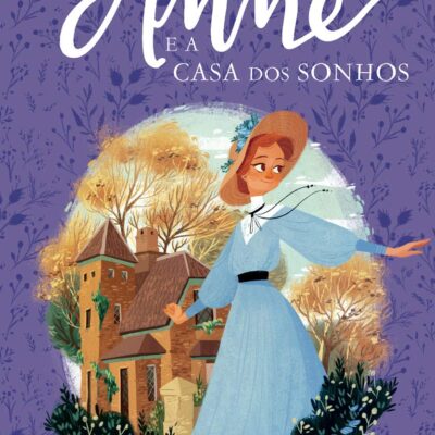 Resenha do Livro: Anne Casa dos Sonhos