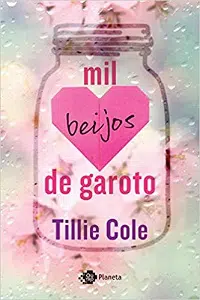 Top 17 – livro romântico Mil Beijos de Garoto (Tillie Cole)