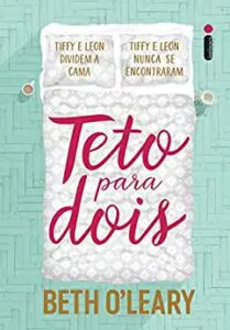 Top 13 – livros românticos Teto Para Dois (Beth O’Leary)