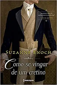 Livros Enemies To Lovers Como Se Vingar de Um Cretino (Suzanne Enoch)