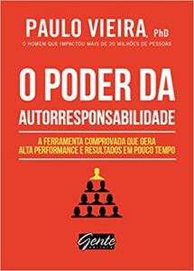 7 – O Poder da Autorresponsabilidade (Paulo Vieira)