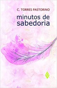 10 – Minutos de Sabedoria (C. Torres Pastorino)