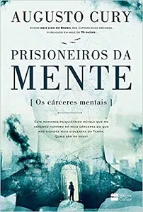 Melhores Livros De Augusto Cury Prisioneiros da Mente