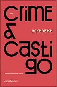 Crime e Castigo (Fiódor Dostoiévski – 1866) 