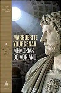 Memórias de Adriano (Marguerite Yourcenar – 1951)  