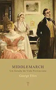  Middlemarch (George Eliot – 1871) 