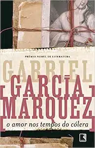O Amor Nos Tempos do Cólera (Gabriel García Márquez – 1985)