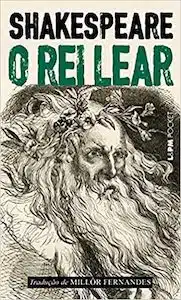 Rei Lear (William Shakespeare – 1603) 