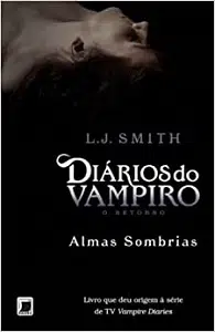 Diários do Vampiro: O Retorno – Almas Sombrias