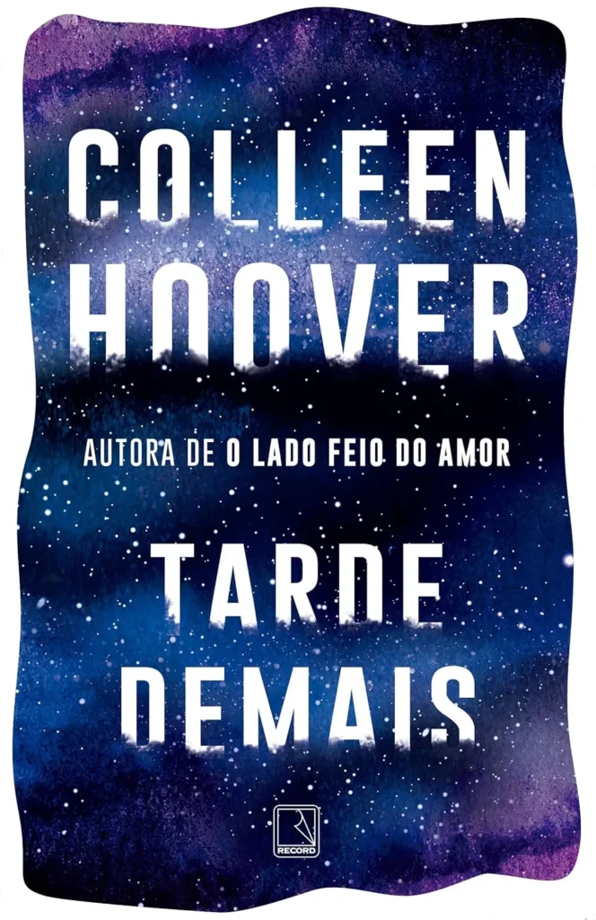 Romance Dark Tarde demais – Colleen Hoover
