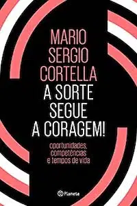 Melhores Livros De Mario Sergio Cortella