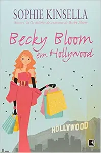 Becky Bloom em Hollywood (Sophie Kinsella)