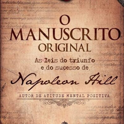 Melhores Livros de Napoleon Hill Para Inspiração e Desenvolvimento Pessoal