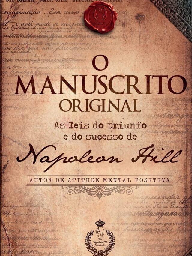 As Leis do Sucesso com ‘O Manuscrito Original’ de Napoleon Hill