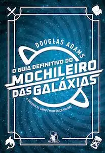 Melhores Livros de Comédia O Guia do Mochileiro Das Galáxias (Douglas Adams)