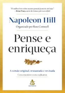 Napoleon Hill Pense e Enriqueça 

