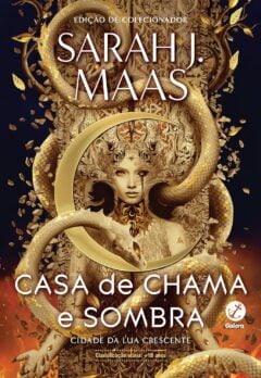 Resenha: Cidade da Lua Crescente, Casa de Chama e Sombra (Vol. 3)
