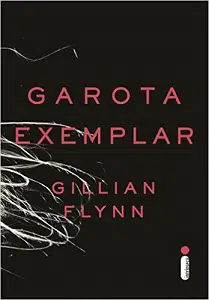 livros suspense Garota Exemplar (Gillian Flynn)