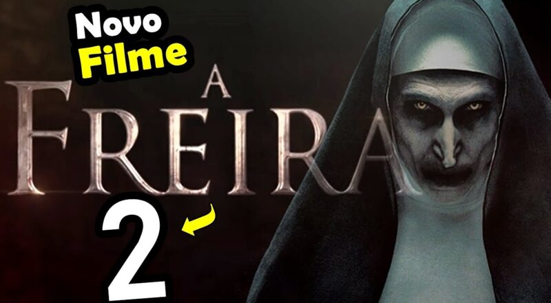 Resumo do Filme A Freira 2